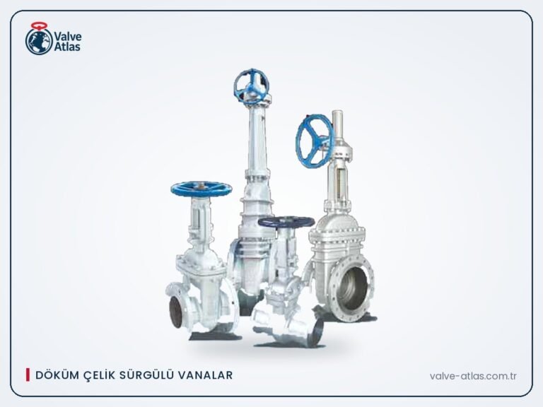 API 600 döküm çelik sürgülü vanalar; el çarklı ve redüktörlü modeller